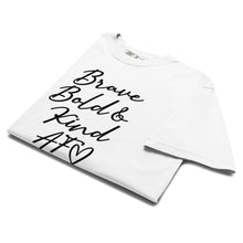 Load image into Gallery viewer, Comfort Colours **BEST SELLER** Brave Bold and Kind AF